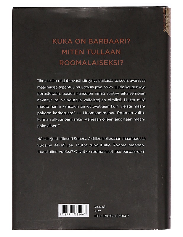 Roomalaiset ja barbaarit - Maijastina Kahlos - Historiakirjat - 10105360708 - 1