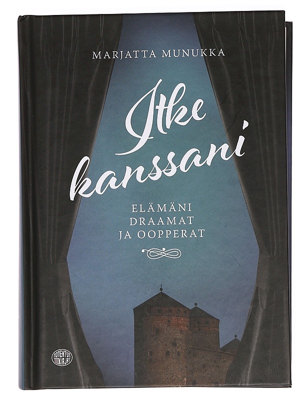 Itke kanssani : elämäni draamat ja oopperat - Marjatta Munukka - Elämäkerrat ja muistelmat - 10105360845 - 0