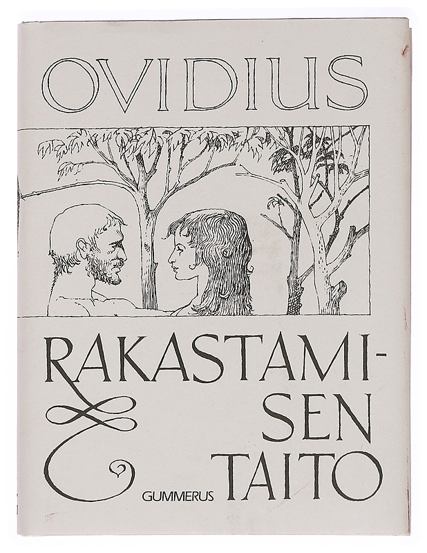 Rakastamisen taito / Rakkauden parannuskeinot - Ovidius Naso, Publius - Romaanit ja novellit - 10105360936 - 0