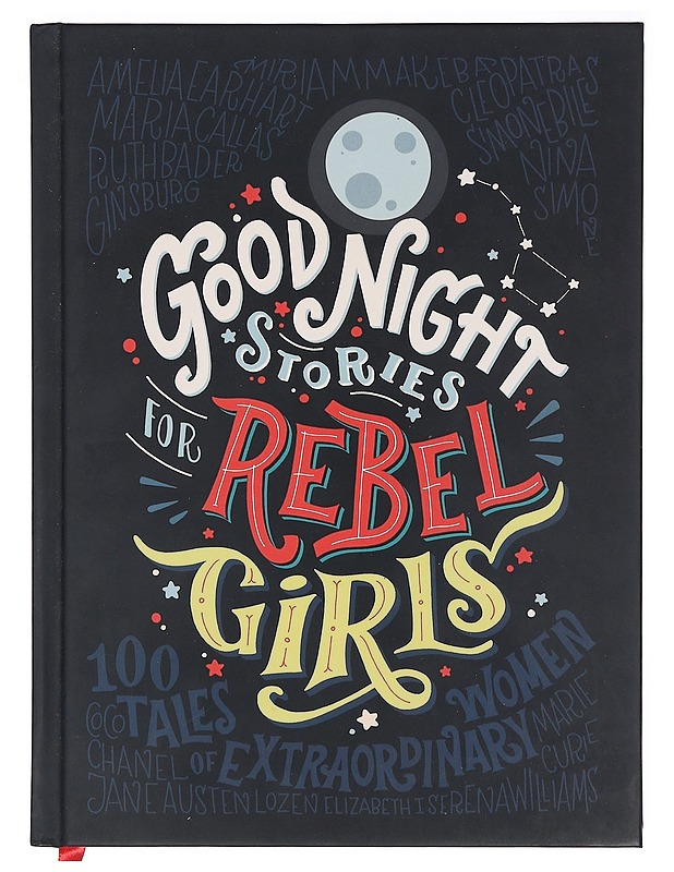 Good night stories for rebel girls / 100 tales of extraordinary women - Favilli, Elena - Elämäkerrat ja muistelmat - 10105360949 - 0