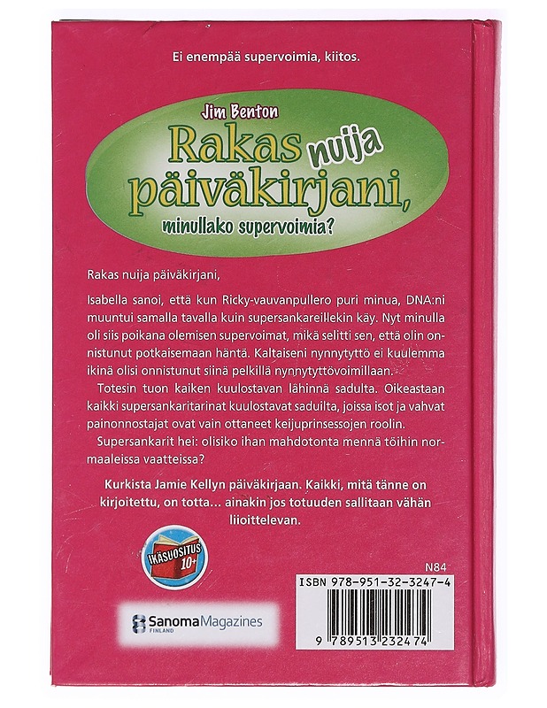 Rakas nuija päiväkirjani, minullako supervoimia? - Benton, Jim - Nuorten kirjat - 10105360971 - 1