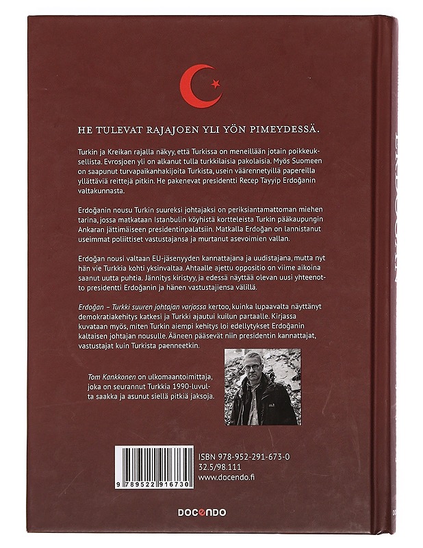 Erdo?an : Turkki suuren johtajan varjossa - Tom Kankkonen - Elämäkerrat ja muistelmat - 10105361117 - 1