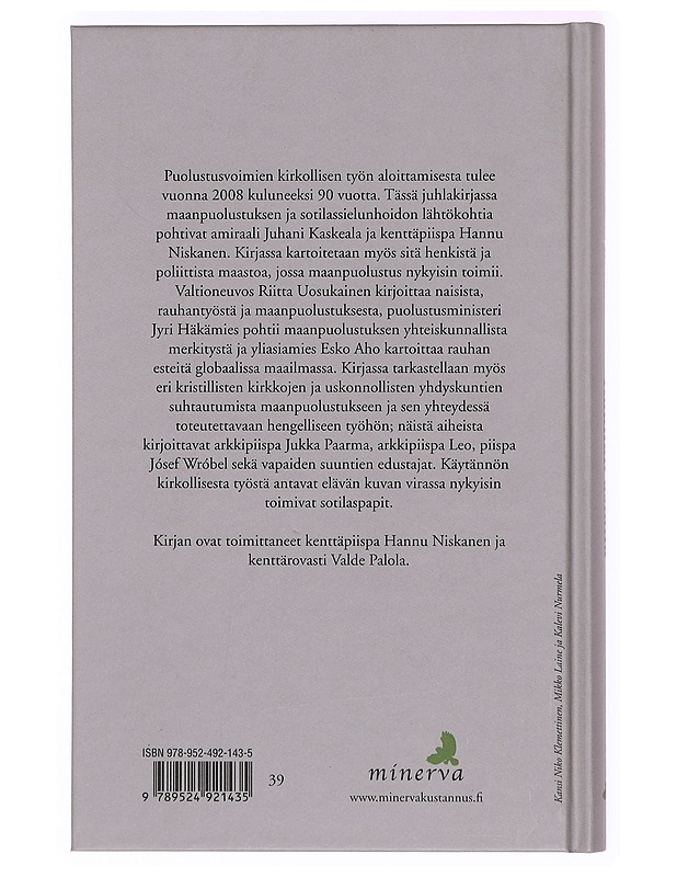 Rauhan asialla : puolustusvoimien kirkollinen työ 90 vuotta - Niskanen, Hannu - Historiakirjat - 10105361127 - 1