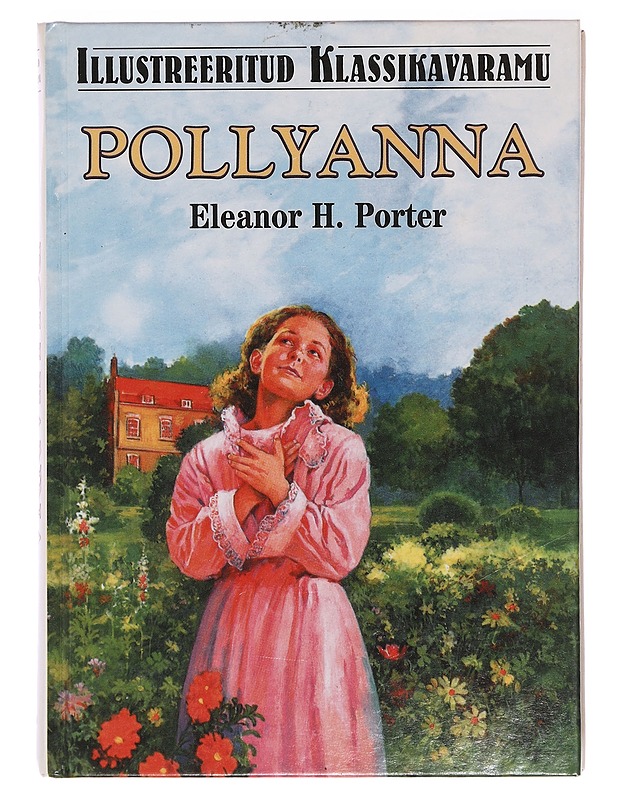 Pollyanna - Eleanor H. Porter - Romaanit ja novellit - 10105361208 - 0
