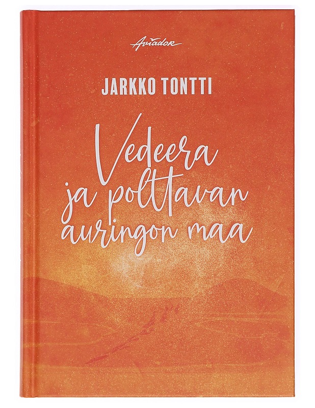 Vedeera ja polttavan auringon maa - Jarkko Tontti - Fantasia- ja scifi - 10105361213 - 0