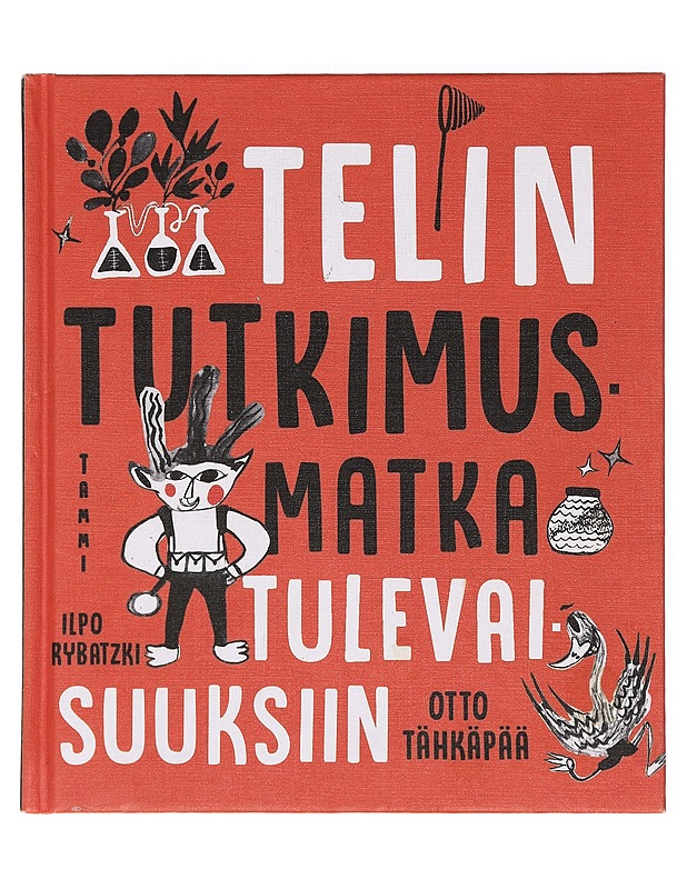 Telin tutkimusmatka tulevaisuuksiin - Tähkäpää, Otto - Lastenkirjat - 10105361274 - 0