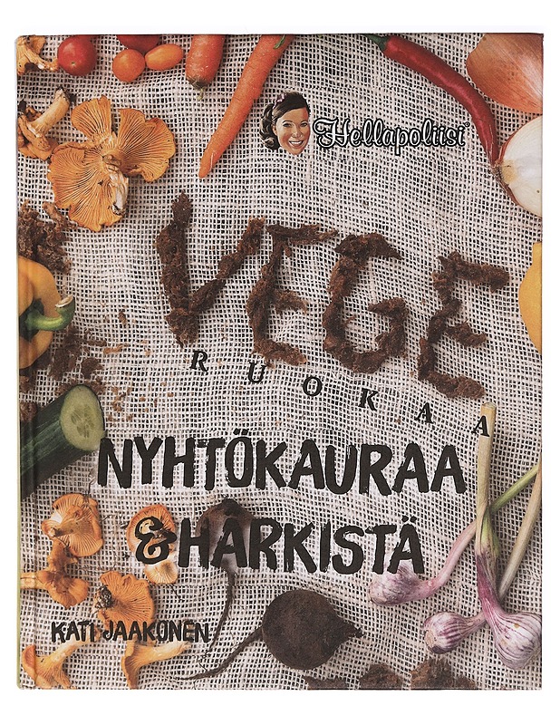 Vegeruokaa : nyhtökauraa & härkistä - Kati Jaakonen - Ruokakirjat - 10105361276 - 0