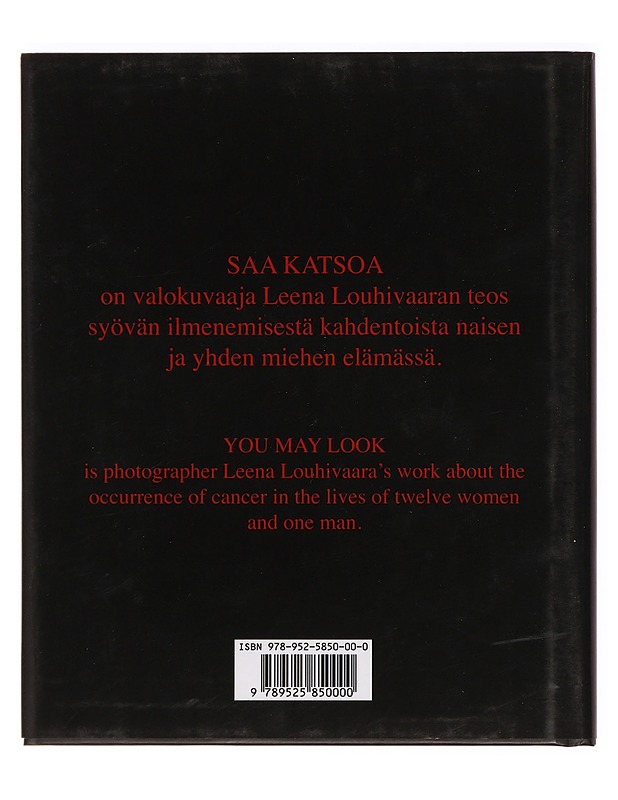 Saa katsoa = You may look - Louhivaara, Leena - Tietokirjat ja oppaat - 10105361358 - 1