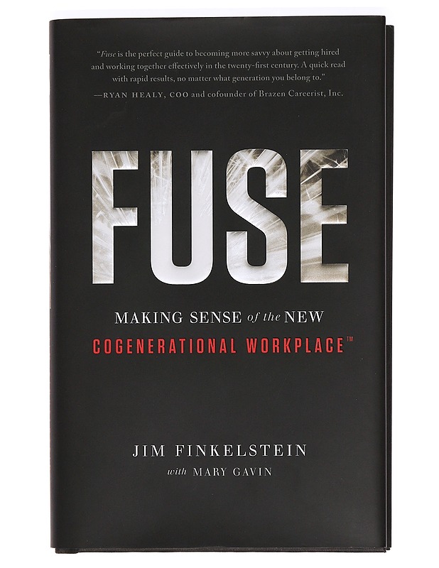 Fuse: Making Sense of the New Cogenerational Workplace - Jim Finkelstein - Tietokirjat ja oppaat - 10105361795 - 0
