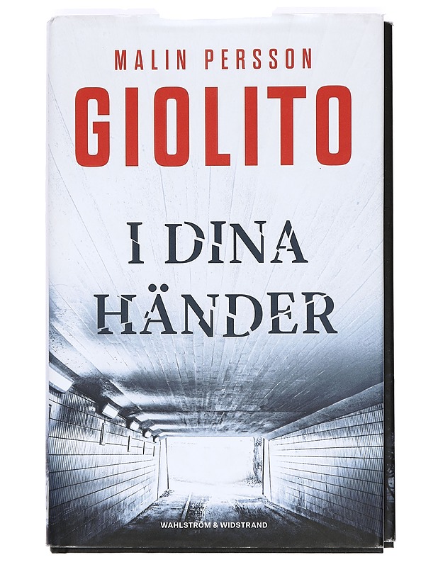 I dina händer - Malin Persson Giolito - Jännitys ja dekkarit - 10105361811 - 0