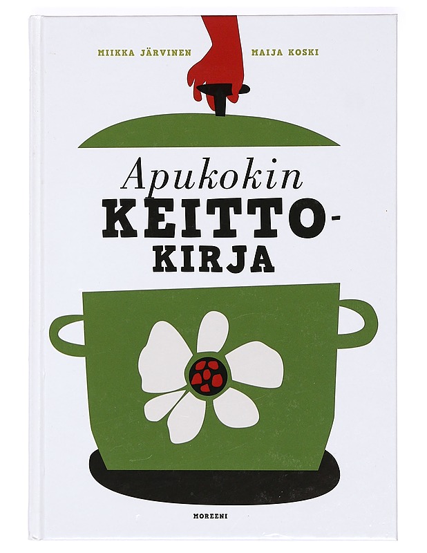 Apukokin keittokirja - Järvinen, Miikka - Ruokakirjat - 10105361822 - 0