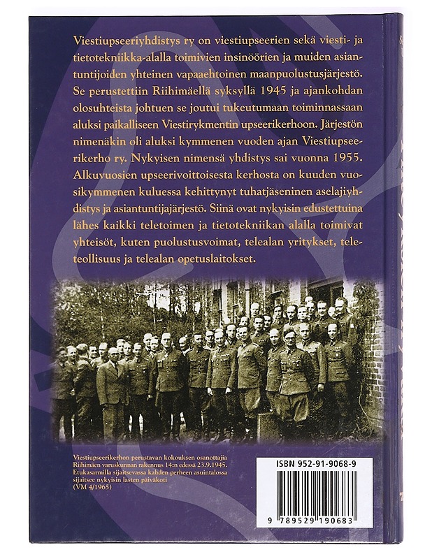 Yhteyksien hyväksi : kuusi vuosikymmentä viestiupseerien yhdistystoimintaa - Seppo Uro - Historiakirjat - 10105361832 - 1