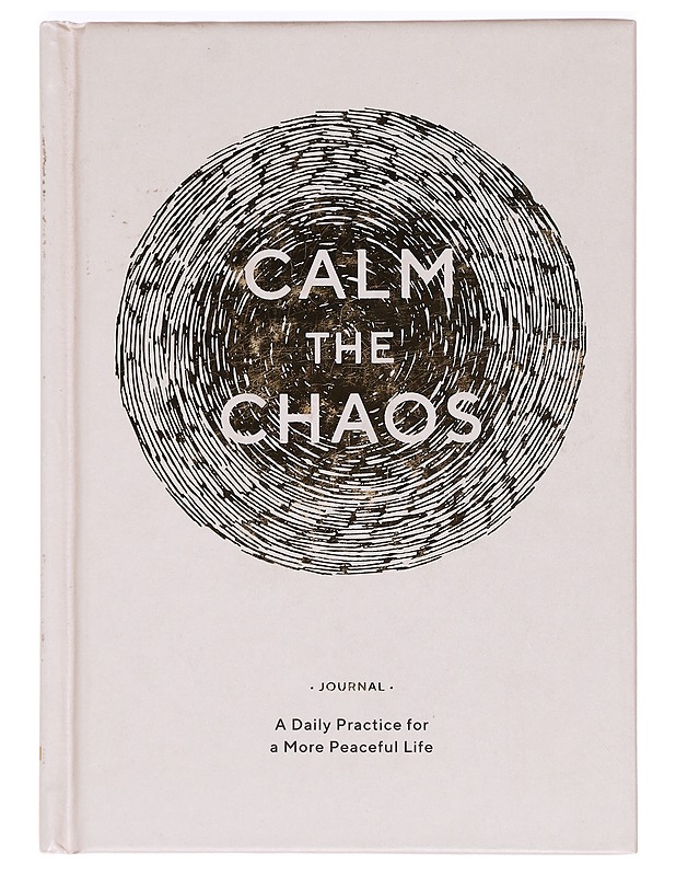Calm the Chaos Journal: A Daily Practice for a More Peaceful Life - Taggart, Nicola Ries - Hyvinvointikirjat - 10105362096 - 0