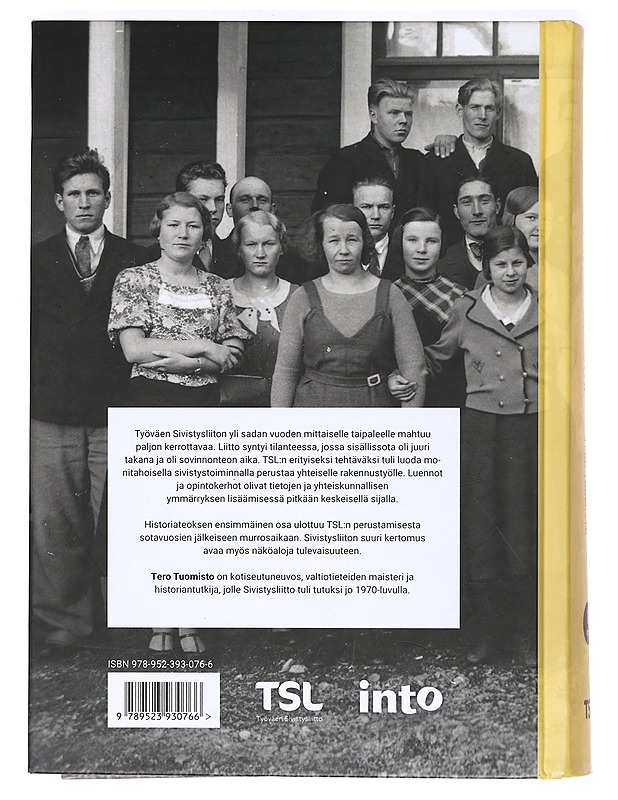 Työväkeä, sivistystä, liikettä : satavuotias Työväen Sivistysliitto. 1. osa - Tuomisto, Tero - Historiakirjat - 10105362375 - 1