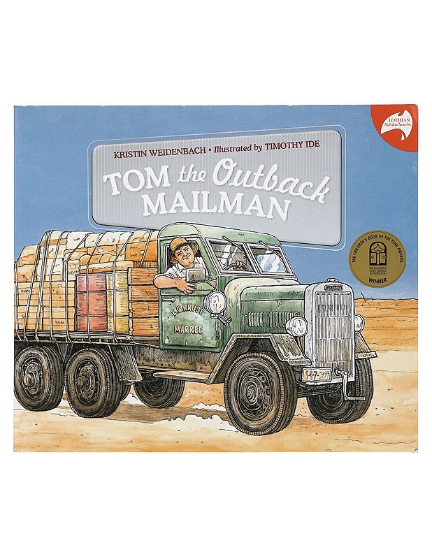 Tom the outback mailman - Kristin Weidenbach, Timothy Ide - Lastenkirjat - 10105362388 - 0