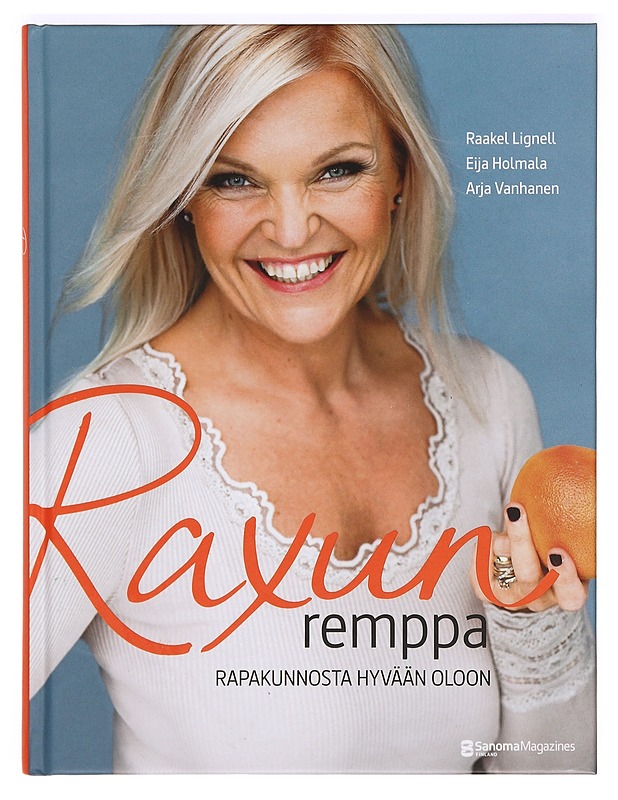 Raxun remppa : rapakunnosta hyvään oloon - Lignell, Raakel - Harrastekirjat - 10105362391 - 0