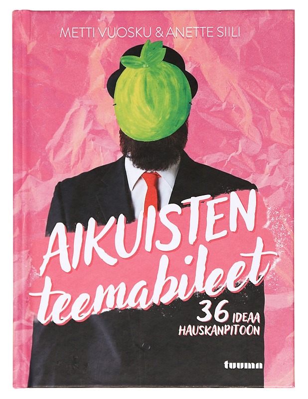 Aikuisten teemabileet : 36 ideaa hauskanpitoon - Vuosku, Metti - Tietokirjat ja oppaat - 10105362415 - 0