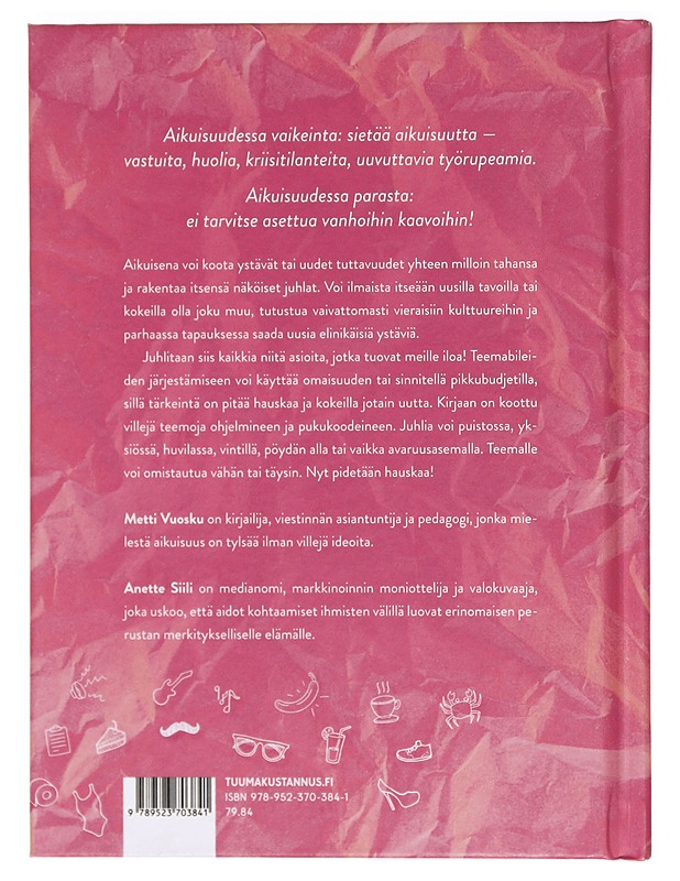 Aikuisten teemabileet : 36 ideaa hauskanpitoon - Vuosku, Metti - Tietokirjat ja oppaat - 10105362415 - 1