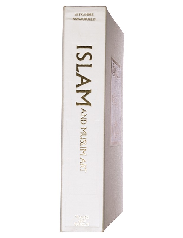 Islam and muslim art - Alexandre Papadopoulo - Taide- ja kulttuurikirjat - 10105362475 - 1