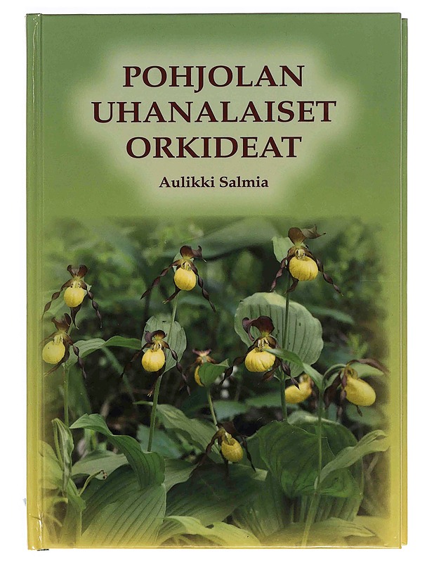 Pohjolan uhanalaiset orkideat - Salmia, Aulikki - Tietokirjat ja oppaat - 10105362515 - 0
