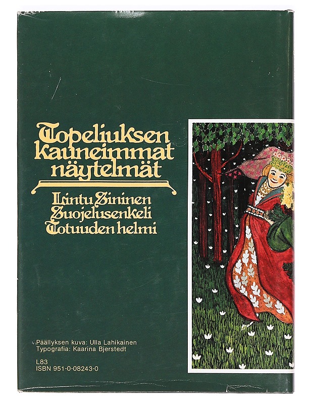 Topeliuksen kauneimmat näytelmät; Lintu Sininen, Suojelusenkeli ja Totuuden helmi - Lastenkirjat - 10105362541 - 1