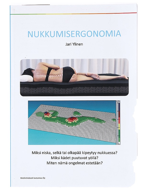Nukkumisergonomia - Ylinen, Jari - Tietokirjat ja oppaat - 10105362715 - 0