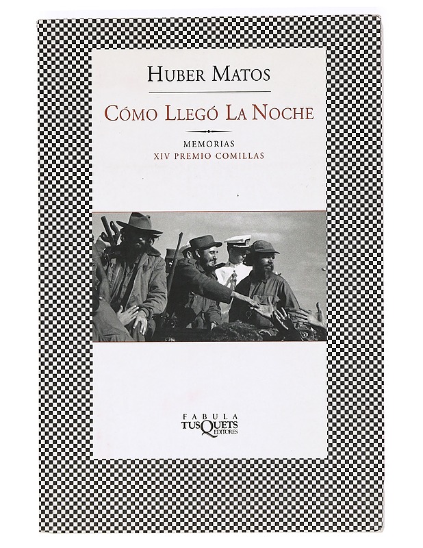 Cómo llegó la noche (Spanish Edition) - Matos, Huber - Romaanit ja novellit - 10105362866 - 0