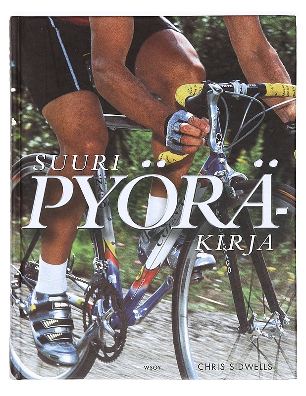 Suuri pyöräkirja - Sidwells, Chris - Tietokirjat ja oppaat - 10105363003 - 0
