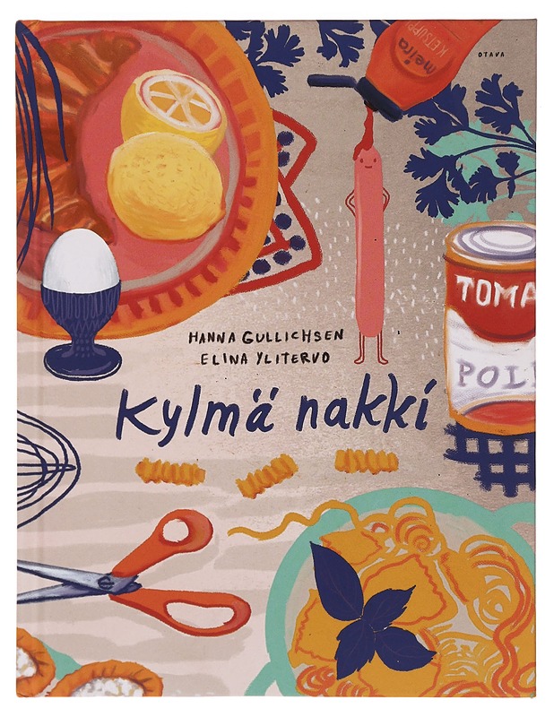 Kylmä nakki - Himanka, Hanna - Ruokakirjat - 10105363065 - 0