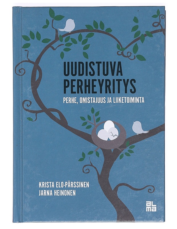 Uudistuva perheyritys : perhe, omistajuus ja liiketoiminta - Elo-Pärssinen, Krista - Tietokirjat ja oppaat - 10105363160 - 0