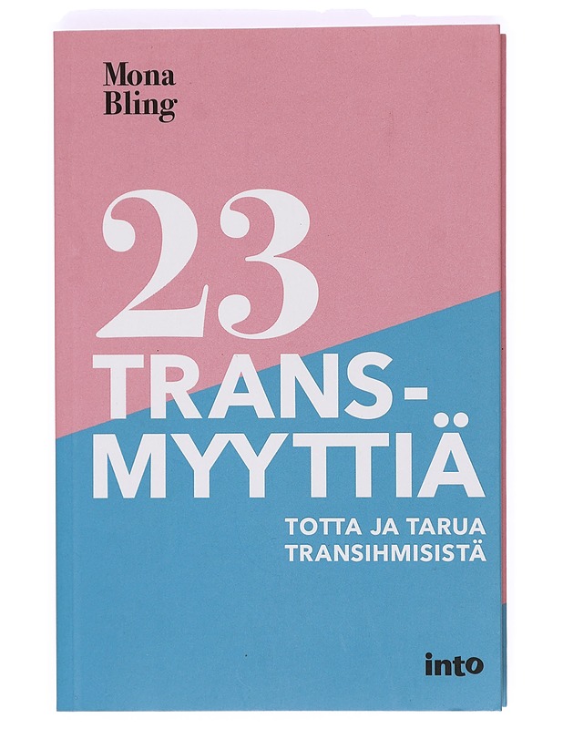 23 transmyyttiä : totta ja tarua transihmisistä - Mona Bling - Hyvinvointikirjat - 10105363210 - 0