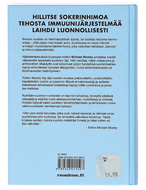 Älykäs suolisto - Mosley, Michael - Hyvinvointikirjat - 10105363220 - 1