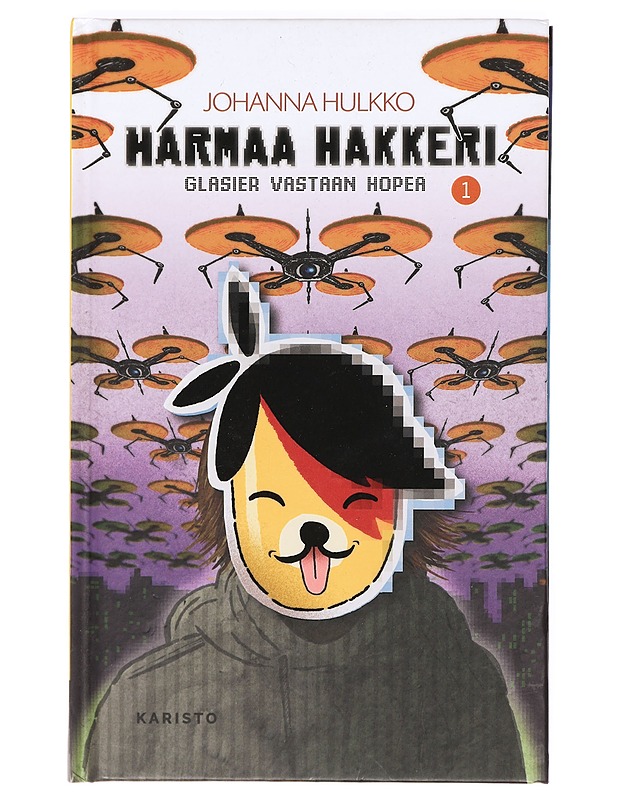 Harmaa hakkeri. 1, Glasier vastaan Hopea - Hulkko, Johanna - Jännitys ja dekkarit - 10105363266 - 0