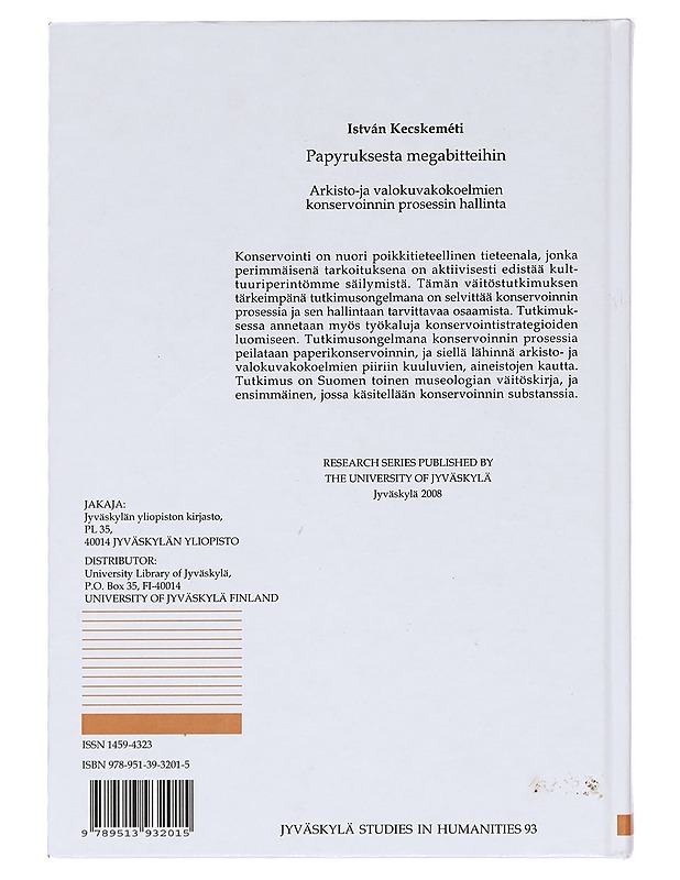 Papyruksesta megabitteihin : arkisto- ja valokuvakokoelmien konservoinnin prosessin hallinta - István Kecskeméti - Tietokirjat ja oppaat - 10105363323 - 1