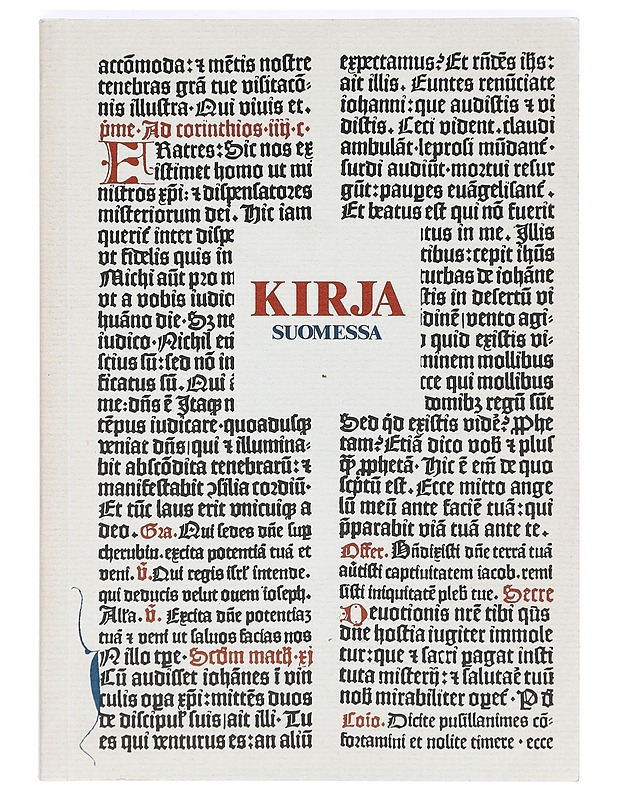 Kirja Suomessa : kirjan juhlavuoden näyttely Kansallismuseossa 25.8.-31.12.1988 - Esko Ha?kli - Tietokirjat ja oppaat - 10105363375 - 0