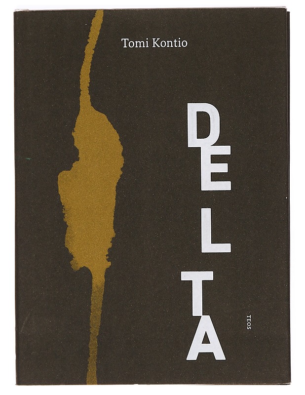 Delta - Tomi Kontio - Runot ja näytelmät - 10105363614 - 0