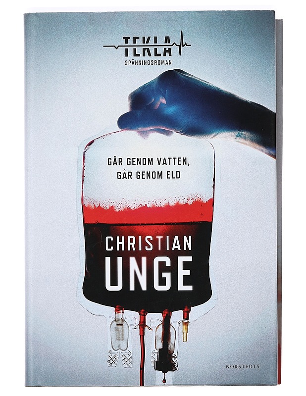 Går genom vatten, går genom eld - Christian Unge - Romaanit ja novellit - 10105363628 - 0