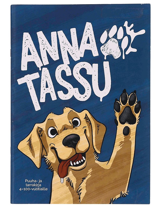 Anna Tassu : Puuha- ja tarrakirja 4-100-vuotiaille - Niina Bell - Lastenkirjat - 10105363636 - 0