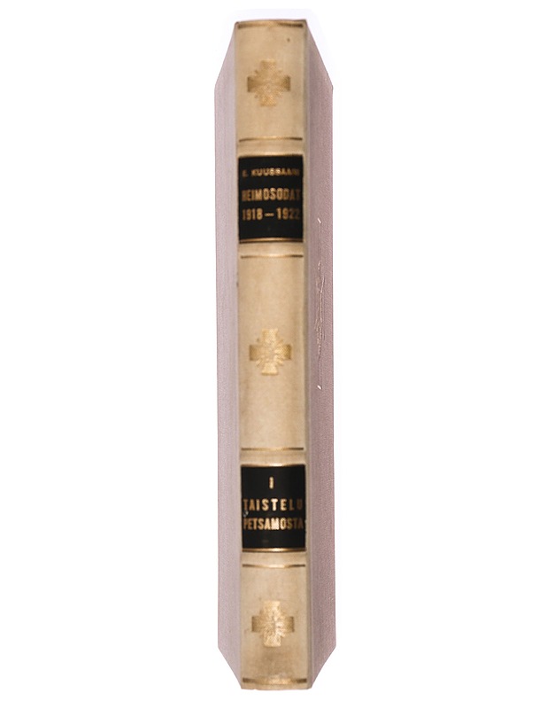 Heimosodat 1918-1922. 1 , Taistelu Petsamosta - Eero Kuussaari - Historiakirjat - 10105363696 - 1