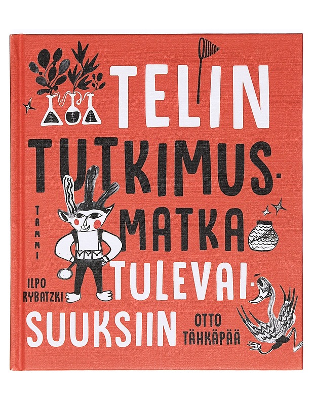 Telin tutkimusmatka tulevaisuuksiin - Tähkäpää, Otto - Lastenkirjat - 10105363735 - 0