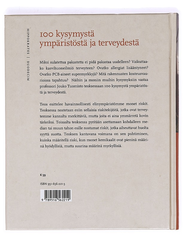 100 kysymystä ympäristöstä ja terveydestä : arsenikista öljyyn - Tuomisto, Jouko - Tietokirjat ja oppaat - 10105363992 - 1