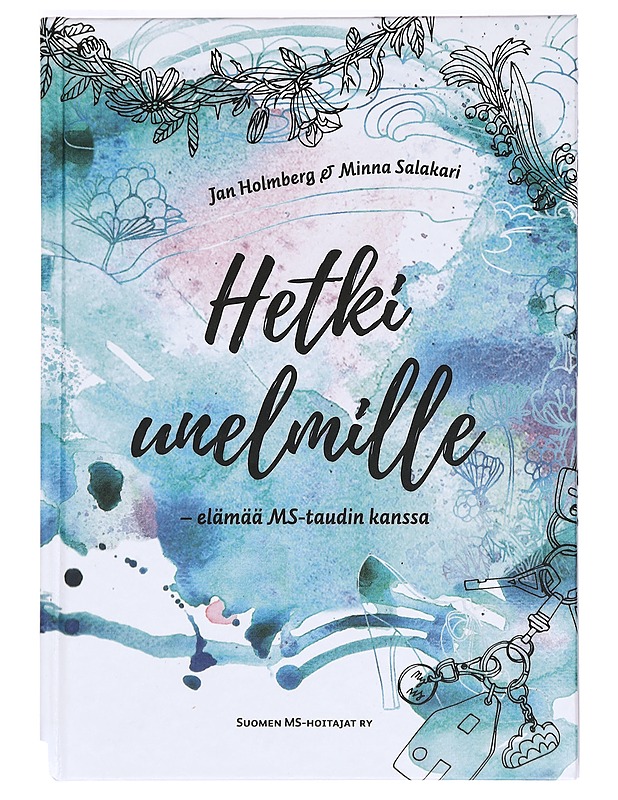 Hetki unelmille - Holmberg, Jan - Elämäkerrat ja muistelmat - 10105364023 - 0