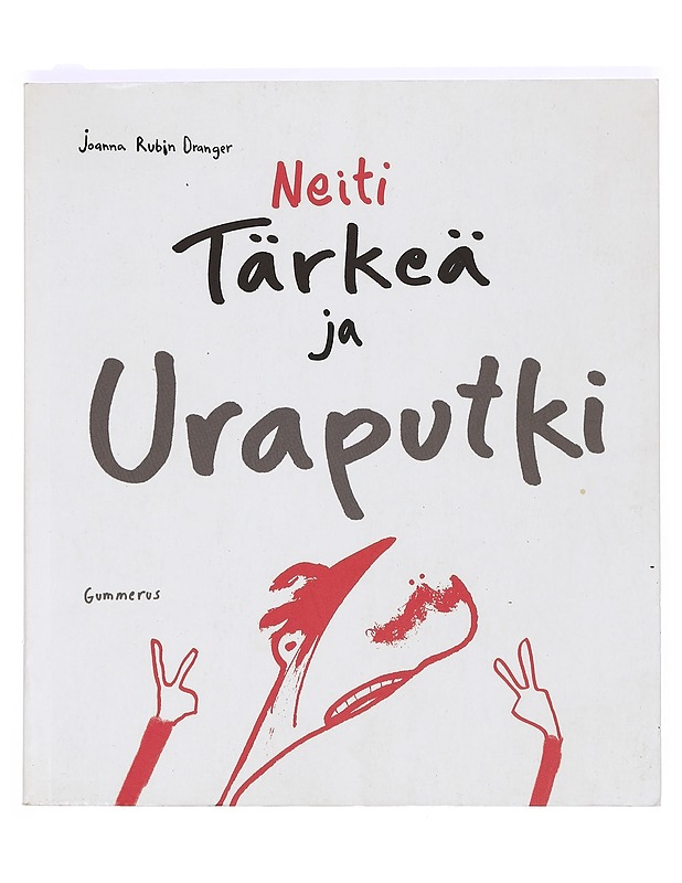 Neiti Tärkeä ja uraputki - Rubin Dranger, Joanna - Sarjakuvat - 10105364219 - 0