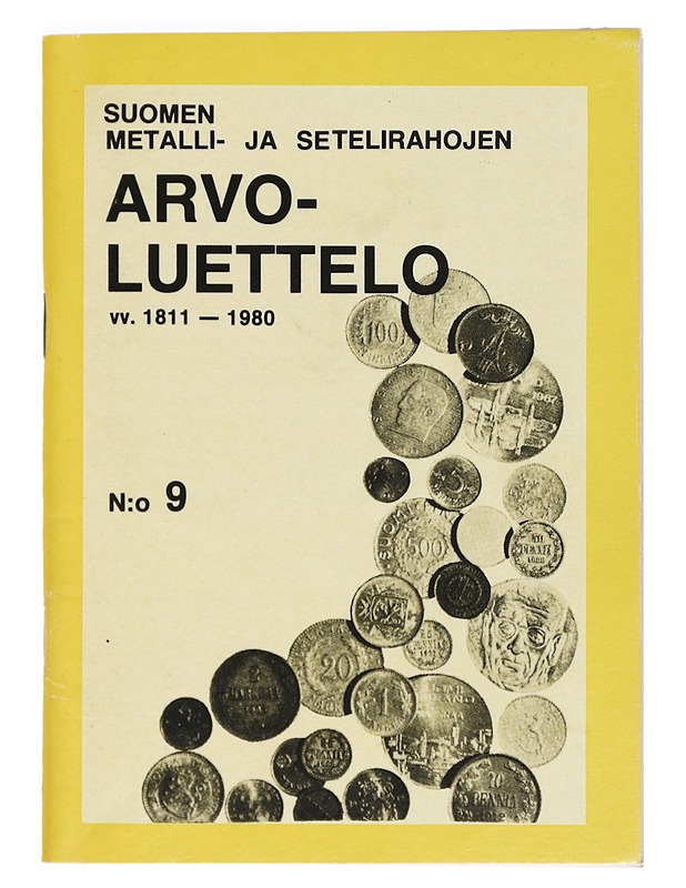 Suomen metalli- ja setelirahojen arvoluettelo. 9 : 1811-1980 - Korpelainen, J. - Tietokirjat ja oppaat - 10105364311 - 0