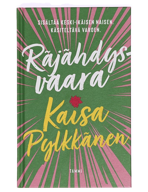 Räjähdysvaara - Kaisa Pylkkänen - Romaanit ja novellit - 10105364520 - 0