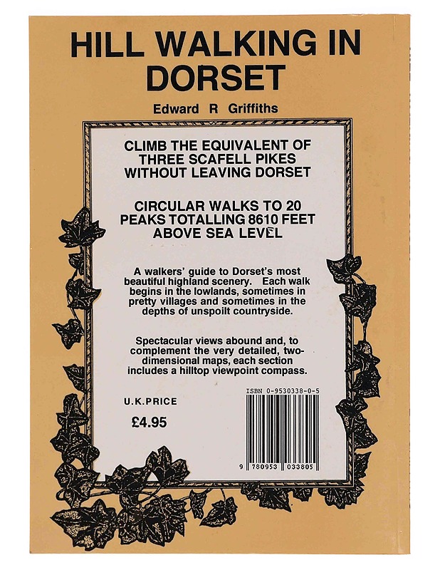 Hill Walking in Dorset: Circular Walks to Twenty of Dorset's Highest Peaks - Griffiths, Edward R. - Harrastekirjat - 10105364604 - 1