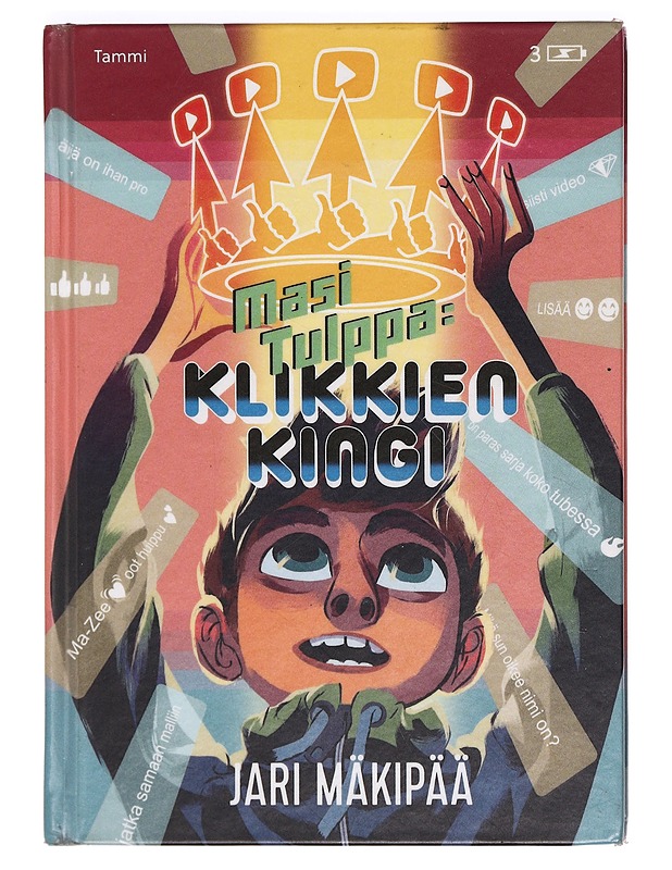 Masi Tulppa. 3, Klikkien kingi - Mäkipää, Jari - Lastenkirjat - 10105364607 - 0