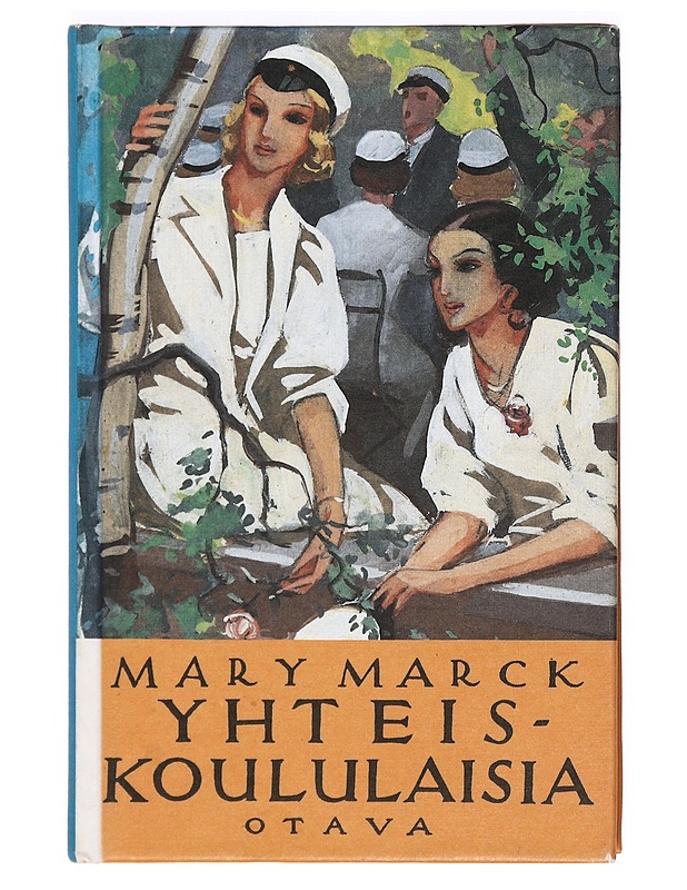 Yhteiskoululaisia : romaani Eevasta ja hänen tovereistaan - Mary Marck - Nuorten kirjat - 10105364611 - 0