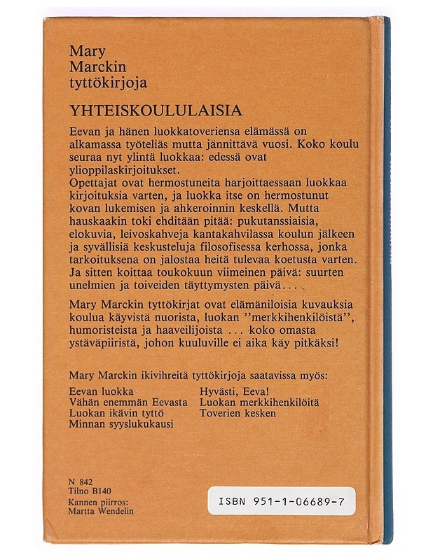 Yhteiskoululaisia : romaani Eevasta ja hänen tovereistaan - Mary Marck - Nuorten kirjat - 10105364611 - 1