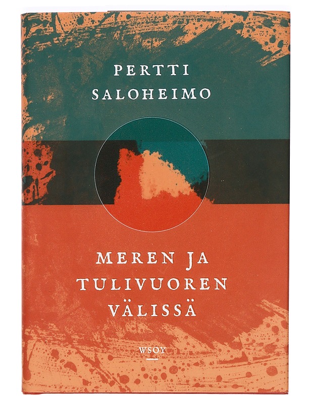 Meren ja tulivuoren välissä - Pertti Saloheimo - Romaanit ja novellit - 10105364665 - 0